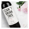 I Can't Drink This But You Can - Pregnancy Announcements Wine Labels, Baby Announcement Wine Labels, Pregnancy Reveal Ideas, Pregnancy Announcements for Family, Funny Wine Bottle Labels