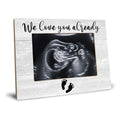Baby Ultrasound Picture Frame, We Love You Already, Pregnancy Gifts for Expecting Mom, Pregnancy Announcement for Grandma, Pregnancy Announcement, Nursery Decor, Photo Frame 8x10